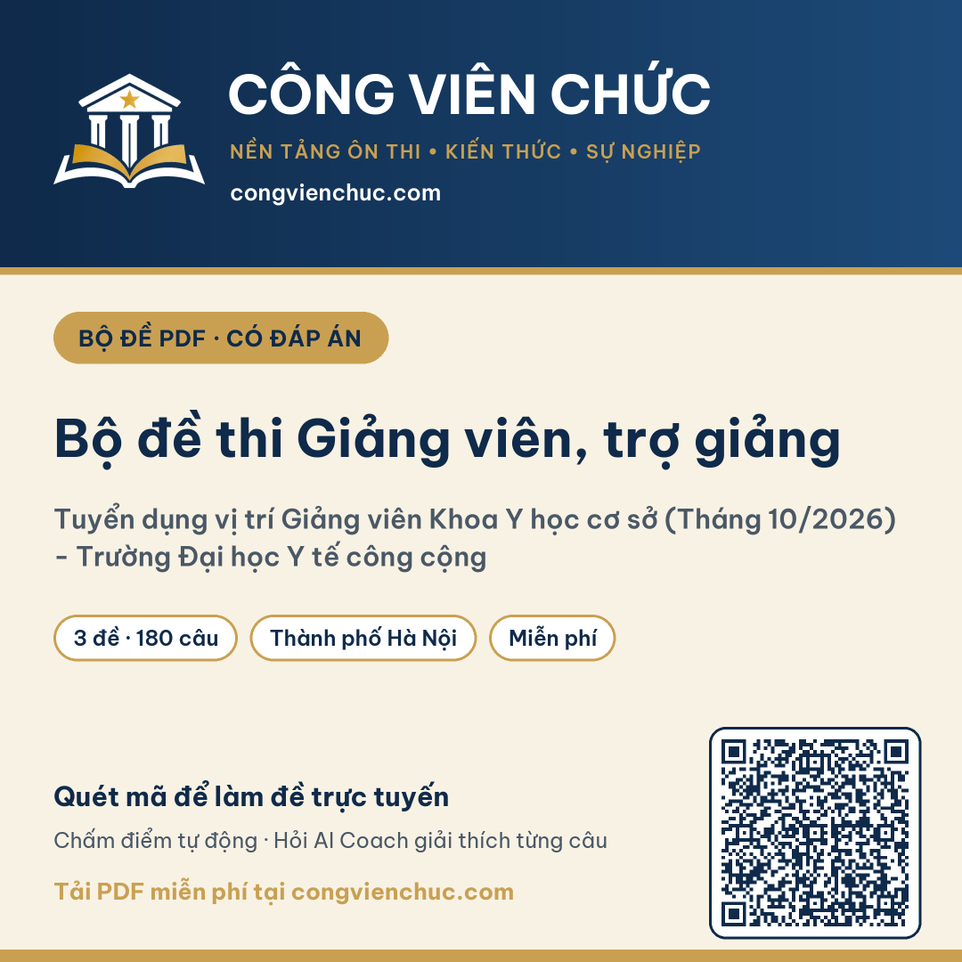 Ảnh bìa Bộ đề thi Giảng viên, trợ giảng – Tuyển dụng vị trí Giảng viên Khoa Y học cơ sở (Tháng 10/2026) - Trường Đại học Y tế công cộng