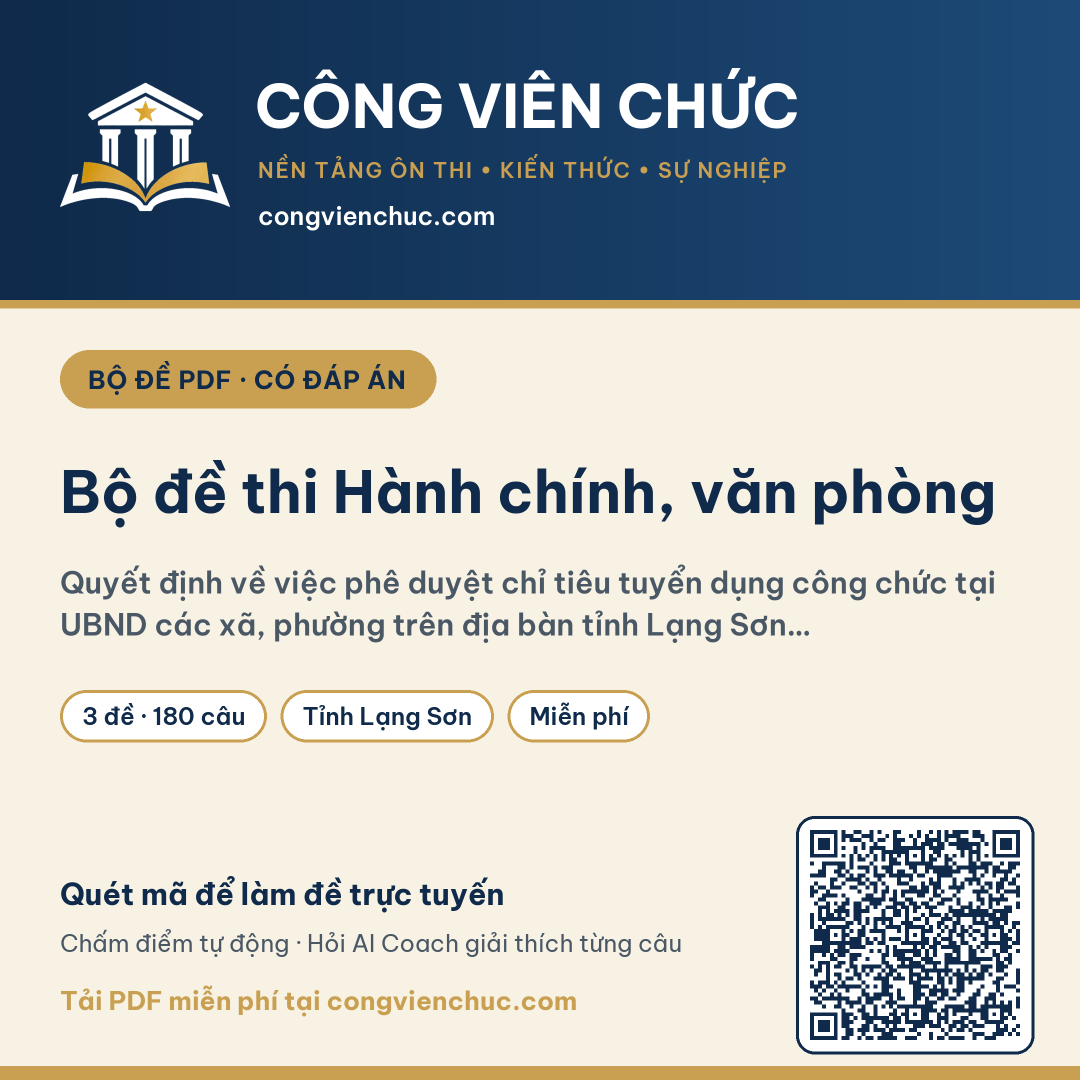 Ảnh bìa Bộ đề thi Hành chính, văn phòng – Quyết định về việc phê duyệt chỉ tiêu tuyển dụng công chức tại UBND các xã, phường trên địa bàn tỉnh Lạng Sơn…