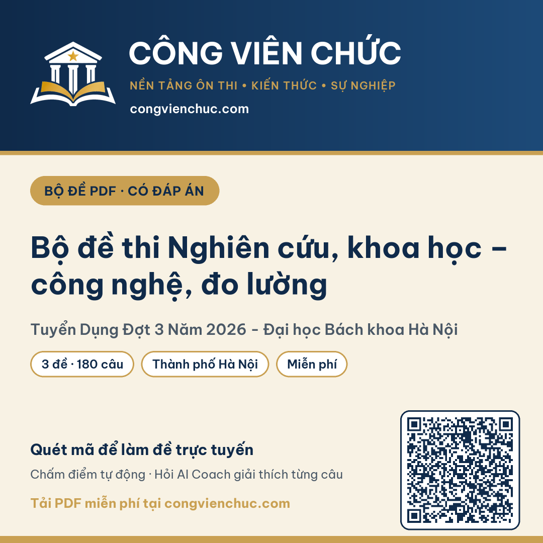 Ảnh bìa Bộ đề thi Nghiên cứu, khoa học – công nghệ, đo lường – Tuyển Dụng Đợt 3 Năm 2026 - Đại học Bách khoa Hà Nội