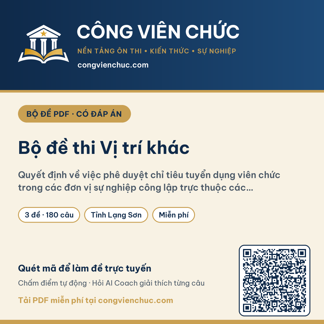 Ảnh bìa Bộ đề thi Vị trí khác – Quyết định về việc phê duyệt chỉ tiêu tuyển dụng viên chức trong các đơn vị sự nghiệp công lập trực thuộc các…
