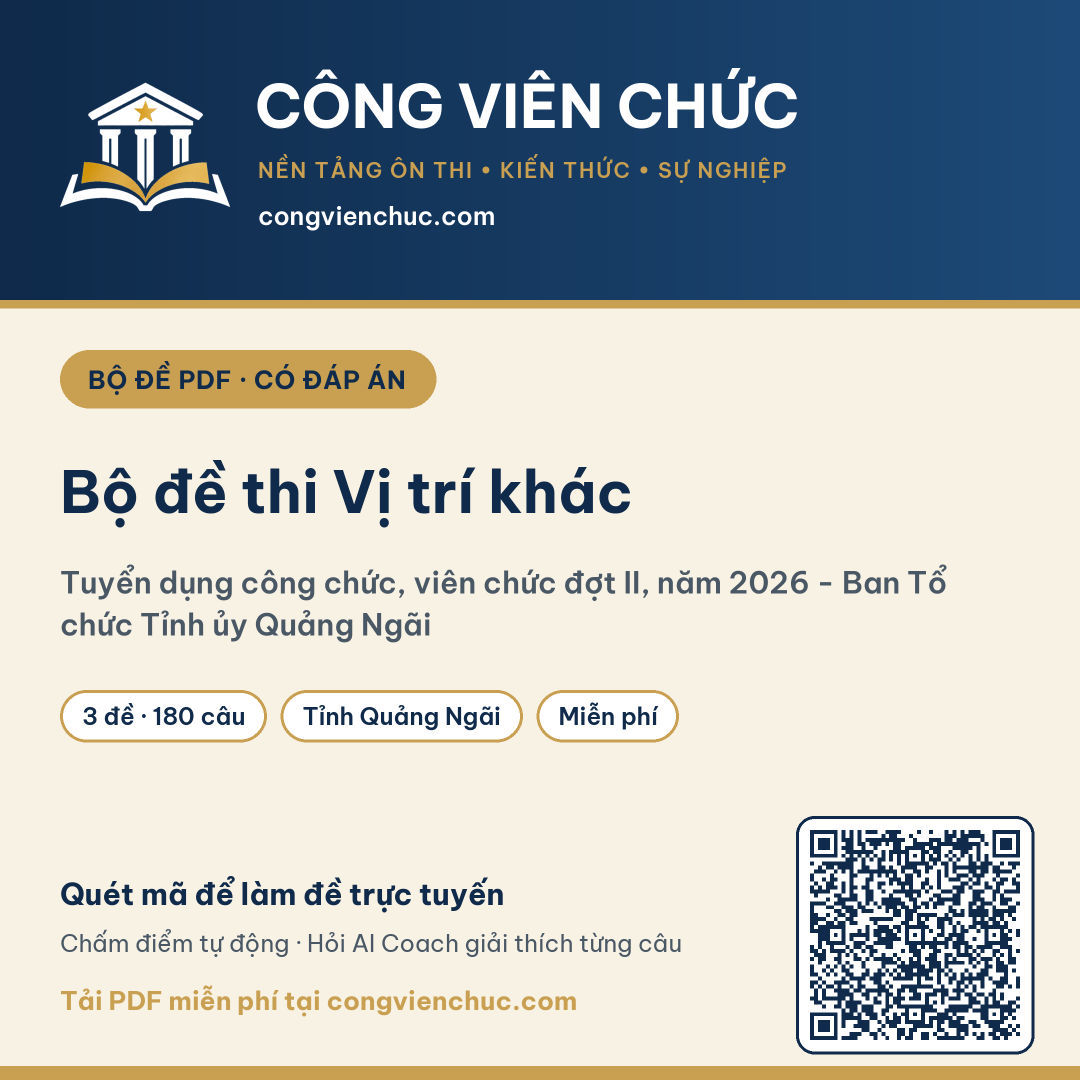 Ảnh bìa Bộ đề thi Vị trí khác – Tuyển dụng công chức, viên chức đợt II, năm 2026 - Ban Tổ chức Tỉnh ủy Quảng Ngãi