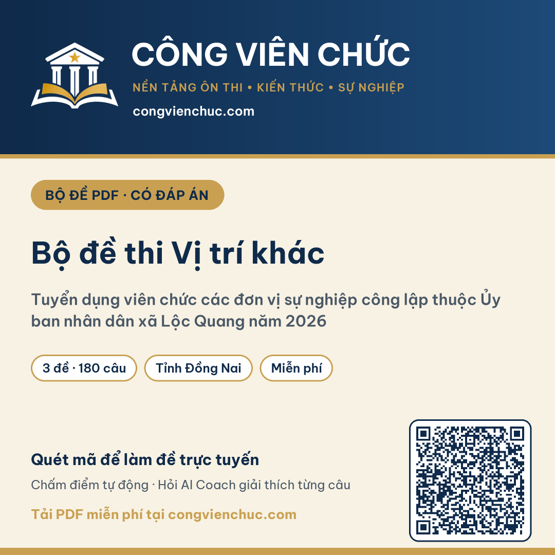 Ảnh bìa Bộ đề thi Vị trí khác – Tuyển dụng viên chức các đơn vị sự nghiệp công lập thuộc Ủy ban nhân dân xã Lộc Quang năm 2026
